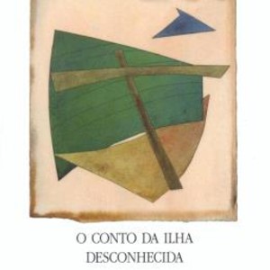 O CONTO DA ILHA DESCONHECIDA