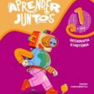 APRENDER JUNTOS GEOGRAFIA E HISTORIA 1 ANO