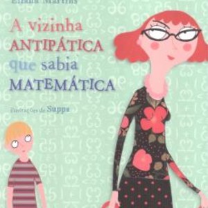 A VIZINHA ANTIPATICA QUE SABIA MATEMATICA