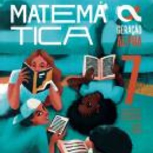 GERACAO ALPHA MATEMATICA 7 ANO