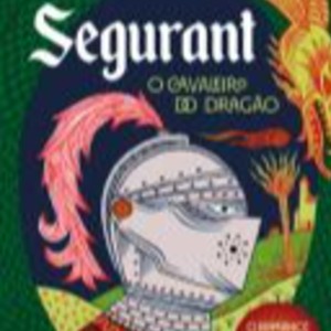 SEGURANT O CAVALEIRO DO DRAGÃO