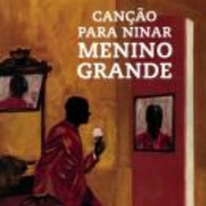 CANÇÃO PARA NINAR MENINO GRANDE