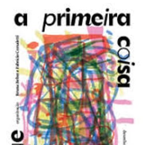 A PRIMEIRA COISA QUE EXISTIU - POESIA BRASILEIRA PARA JOVENS LEITORES