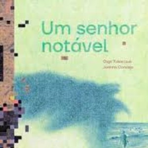 UM SENHOR NOTAVEL